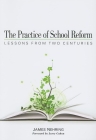 The Practice of School Reform